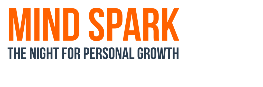 MIND SPARK | THE SPEAKER NIGHT FOR PERSONAL GROWTH